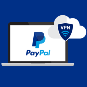 Türkiye’de VPN ile Paypal Nasıl Kullanılır?